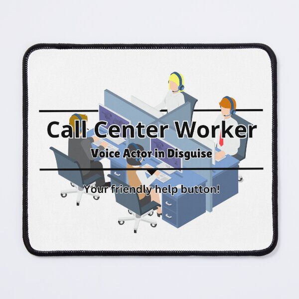 Artikelvorschau, Lustige Designs für Callcenter-Mitarbeiter entworfen und verkauft von DesignXBecky.