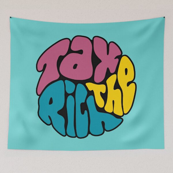 Item preview, Tax The Rich Groovy Word Art designed and sold by Unhinged Heather.