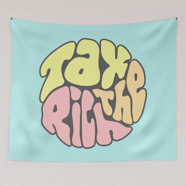 Item preview, Tax The Rich Groovy Word Art designed and sold by Unhinged Heather.