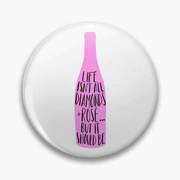 Item preview, life isn’t all diamonds and rosé… designed and sold by little0g.