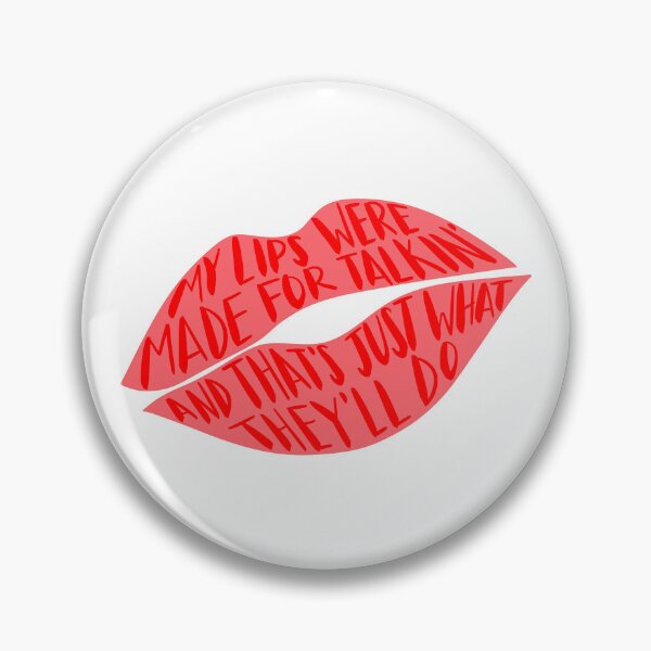 Item preview, my lips were made for talkin’… designed and sold by little0g.