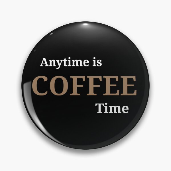 Item preview, Anytime is COFFEE time  designed and sold by Asmaa Abdul-Azim.