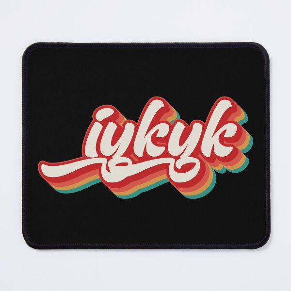 Item preview, IYKYK designed and sold by Texterns.