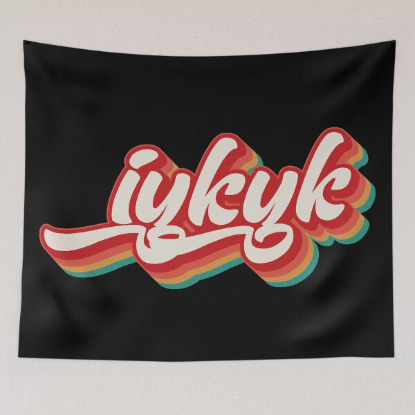 Item preview, IYKYK designed and sold by Texterns.