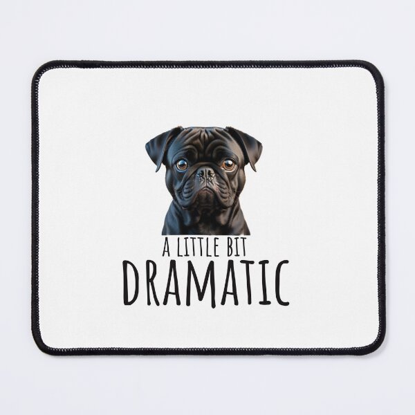 Item preview, Black Pug A Little Bit Dramatic designed and sold by 96CypressAlley.