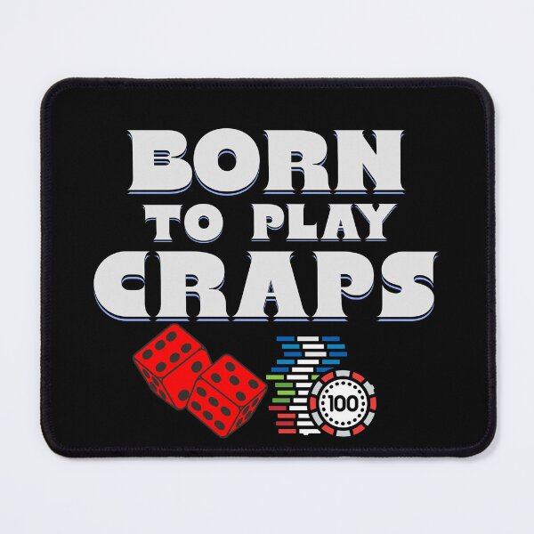 Item preview, Born to play Craps designed and sold by Crapscouture.