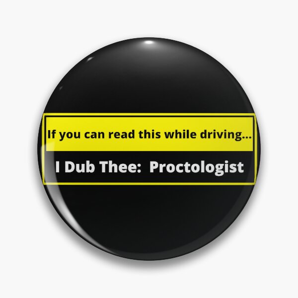 Item preview, I dub thee: Proctologist (Tailgaters) designed and sold by Gilby-Designs.