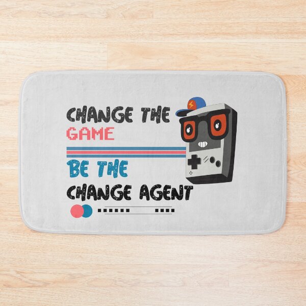 Item preview, Change the game, be the change agent. Change agent sayings , gaming. designed and sold by HosvPrint .s.