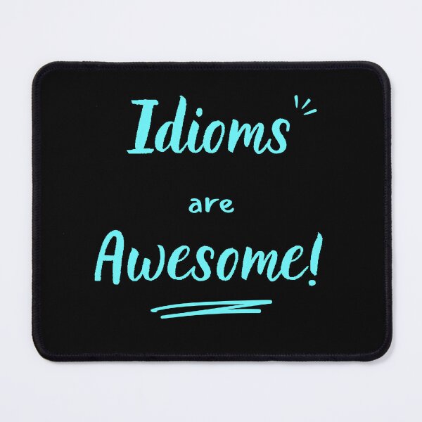 Item preview, Idioms are awesome (light blue) designed and sold by Idioms4u.