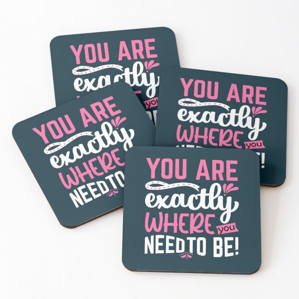 Item preview, you are exactly where you need to be designed and sold by ZenaEden.