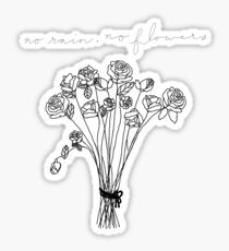 ‘No rain, no flowers” bouquet Sticker