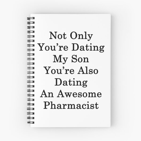 Item preview, Not Only You're Dating My Son You're Also Dating An Awesome Pharmacist  designed and sold by supernova23.