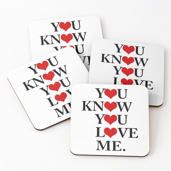 Item preview, You Know You Love Me designed and sold by TodaysTrendyTe.