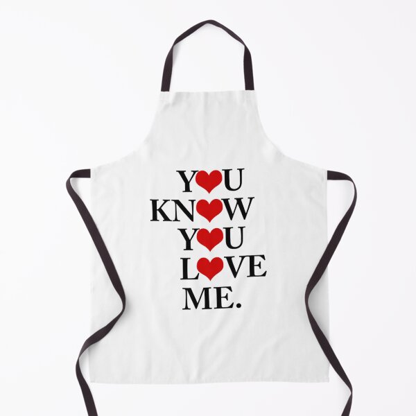 Item preview, You Know You Love Me designed and sold by TodaysTrendyTe.
