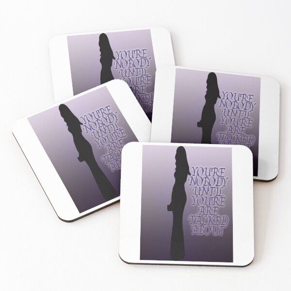 Item preview, YOU_RE NOBODY UNTIL YOU_RE TALKED ABOUT  designed and sold by TodaysTrendyTe.