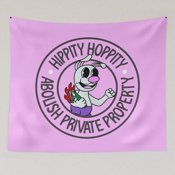 Item preview, Hippity Hoppity - Abolish Private Property designed and sold by Picket Club.