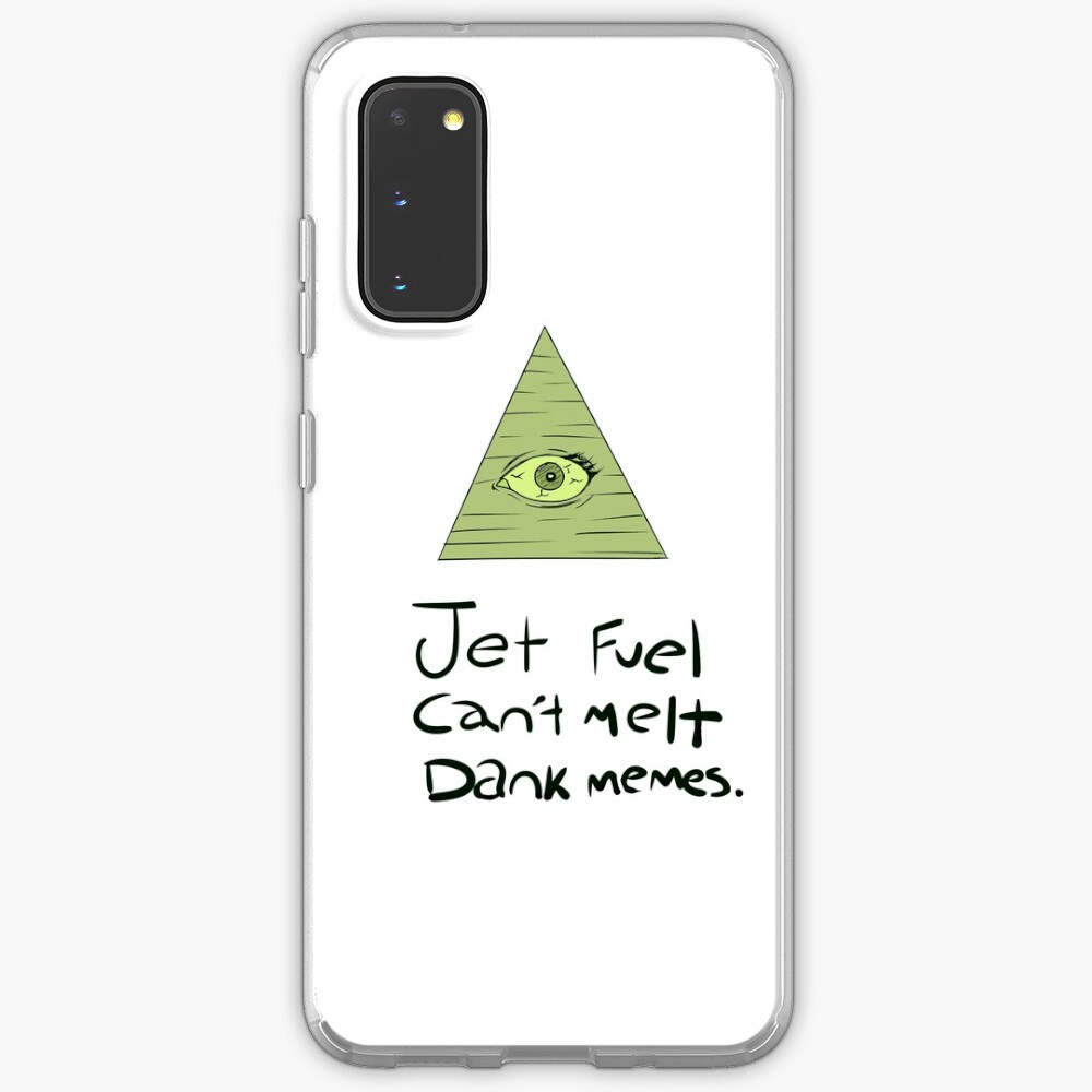 Jet Fuel Can't Melt Dank Memes Case & Skin for Samsung Galaxy