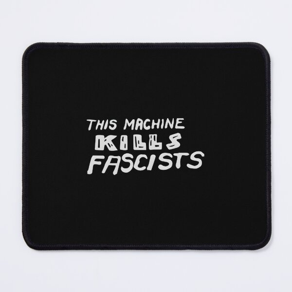 Item preview, THIS MACHINE KILLS FASCISTS - White Text designed and sold by ruxpgenwq7.