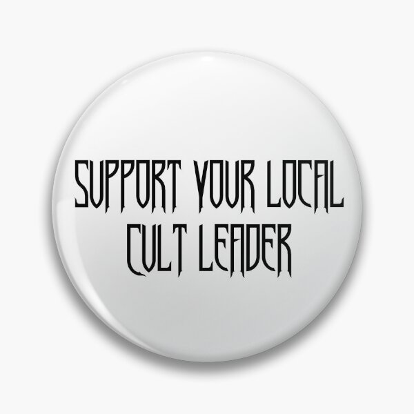 Item preview, Support Your Local Cult Leader designed and sold by WildFox111.