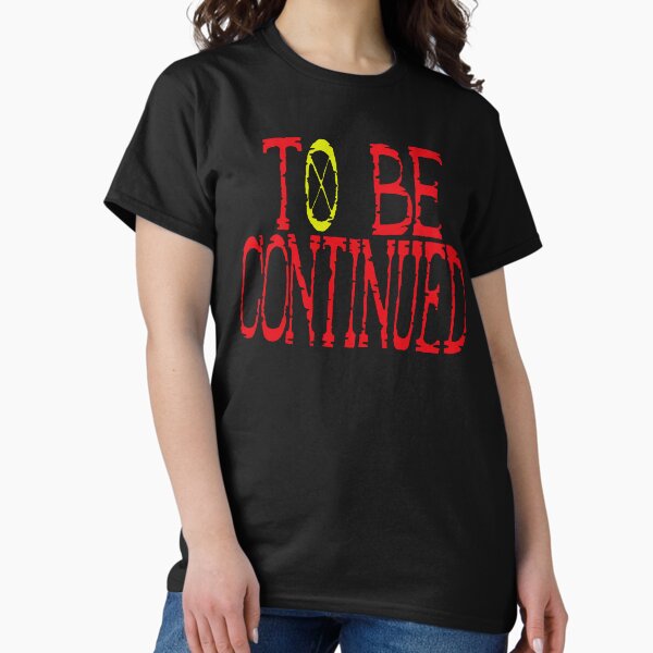 Item preview, To be Continued OP designed and sold by 989-.