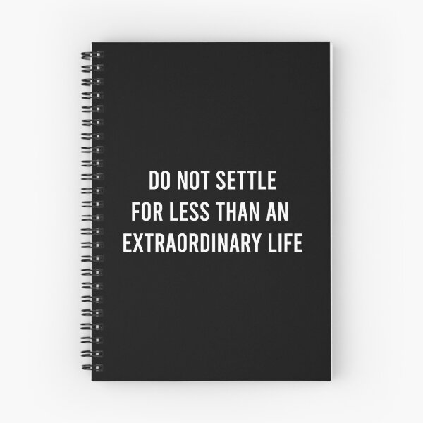 Item preview, DO NOT SETTLE FOR LESS THAN AN EXTRAORDINARY LIFE. 	 designed and sold by emlrmfdjnhd99.