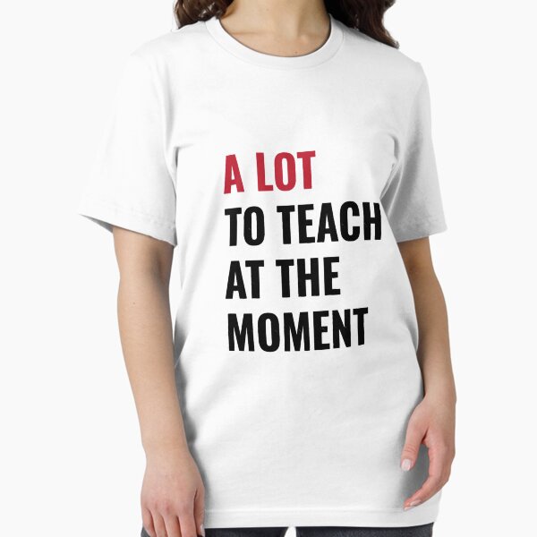 Item preview, Funny Teacher Teach Back to School Cute 2023 Concert The Tour Eras A Lot Teaching -taylor swift sw designed and sold by frihaela.