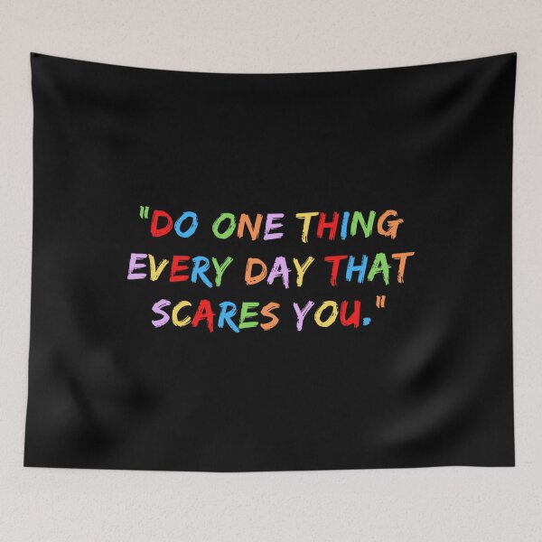 Item preview, Do One Thing Every Day That Scares You- Inspirational Quote 1	 designed and sold by emlrmfdjnhd99.