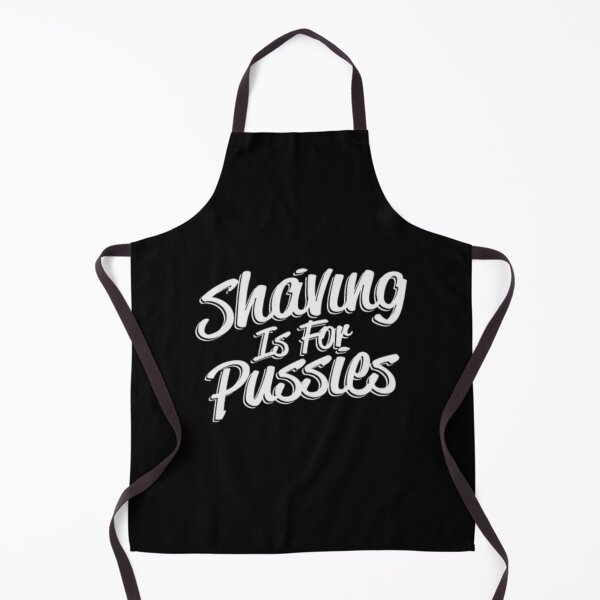 Item preview, Shaving is For Pussies designed and sold by nrussybiknl19.