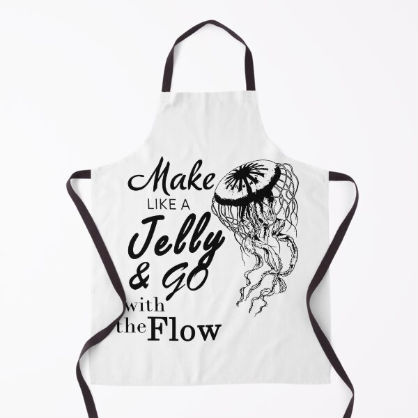 Item preview, Make like a jelly and go with the flow designed and sold by ookaiyah.