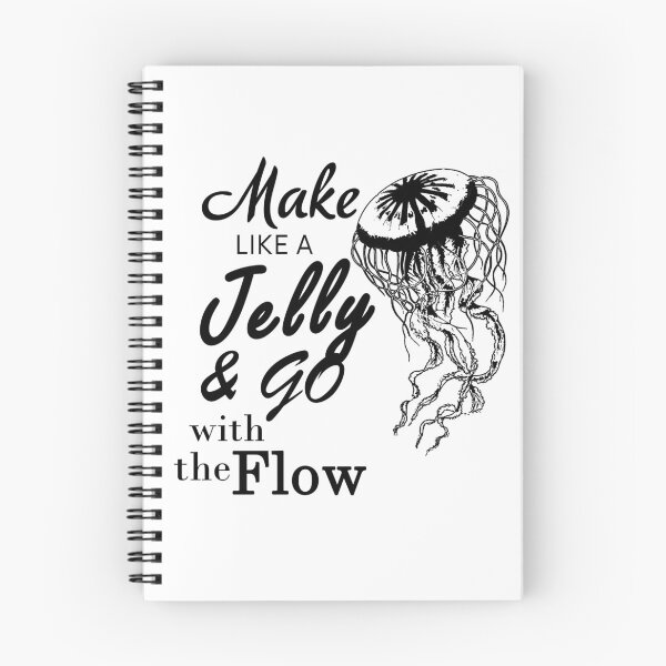 Item preview, Make like a jelly and go with the flow designed and sold by ookaiyah.