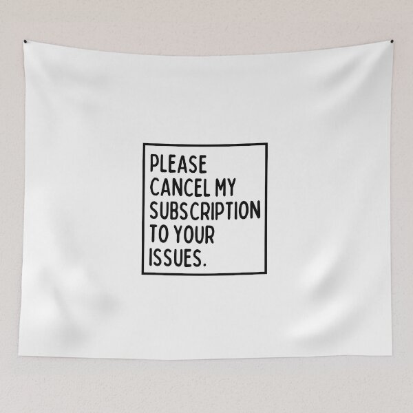 Item preview, Please cancel my subscription to your issues. designed and sold by mksjr.