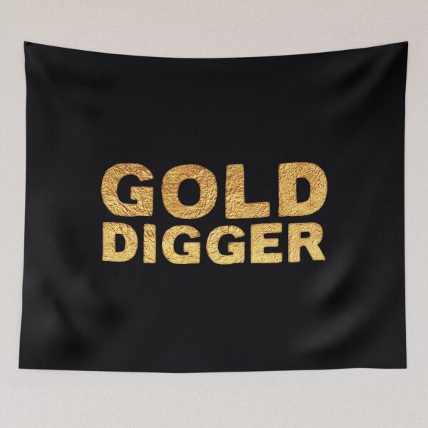 Item preview, GOLD DIGGER in gold foil (image) 	 designed and sold by btylglrqosv17.