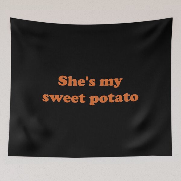 Item preview, She&x27;s my sweet potato I yam 	 		 designed and sold by nrussybiknl19.