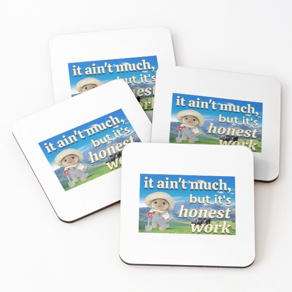 Item preview, It ain_t much, but it_s honest work designed and sold by pavloskydelber.