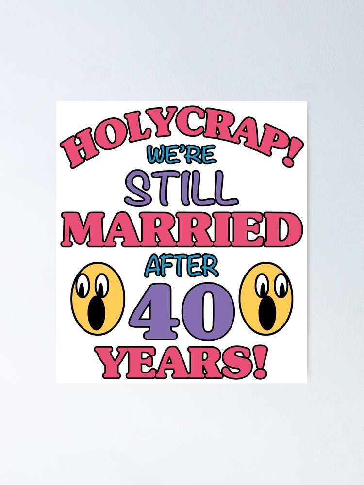 Funny 40th Anniversary Funny 40th Anniversary