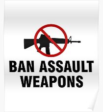 Ban assault weapons Poster
