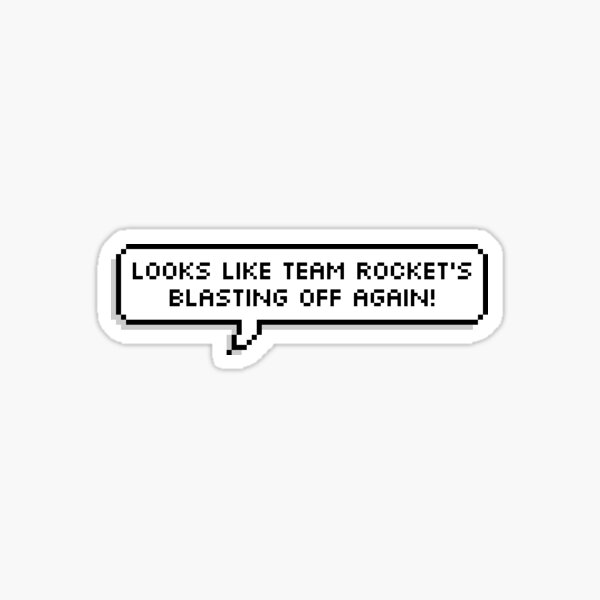 Team Rocket's Blasting Off Sticker