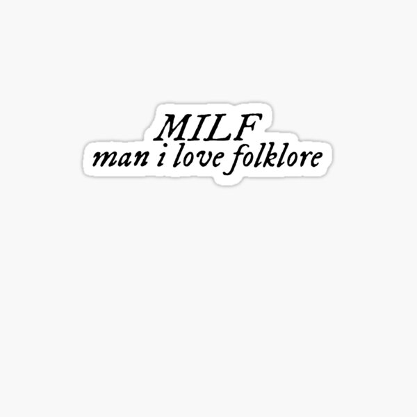 I Love Milfs Milf Milf's Hot Mom Hunter Lover Gift Grunge Sticker