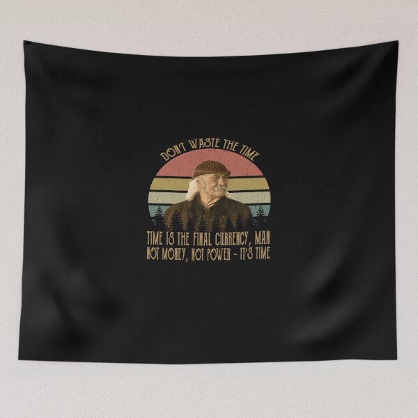 Item preview, Don't Waste The Time David T-shirt Crosby Singer Quote Essential designed and sold by JOSERANCIS.