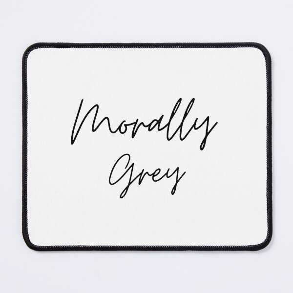 Item preview, Morally grey designed and sold by CKDesigner.