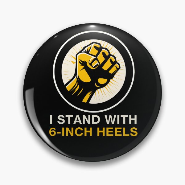 Item preview, On Strike - Picket Line - I Stand with 6-Inch Heels designed and sold by goldentusk.