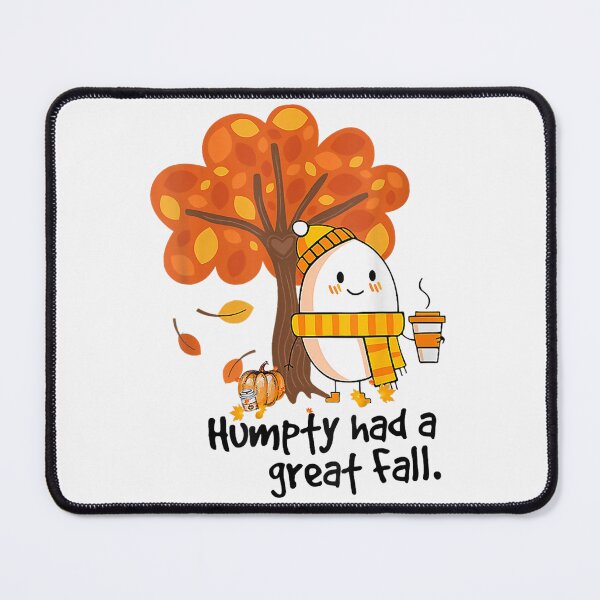 Item preview, Humpty Dumpty Had A Great Fall Funny Autumn Thanksgiving  designed and sold by LottieHardage.