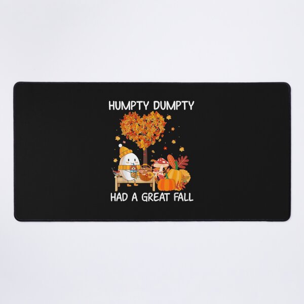 Item preview, Humpty Dumpty Had A Great Fall Happy Fall Y'all  designed and sold by LottieHardage.