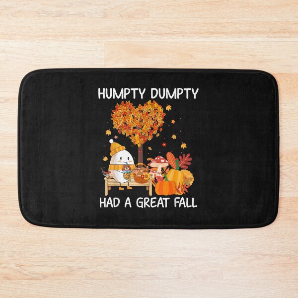 Item preview, Humpty Dumpty Had A Great Fall Happy Fall Y'all  designed and sold by LottieHardage.