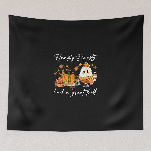 Item preview, Humpty Dumpty Had A Great Fall Happy Fall Y'all Thanksgiving  designed and sold by LottieHardage.
