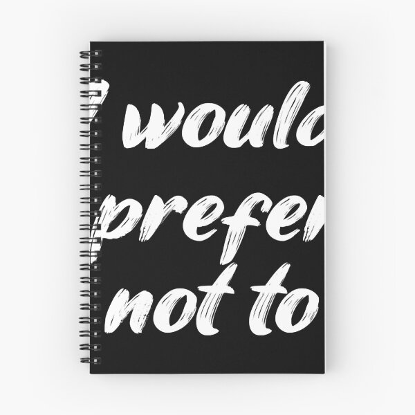 Item preview, I WOULD PREFER NOT TO ZIZEK BARTLEBY HERMAN MELVILLE designed and sold by lziah-jayne.