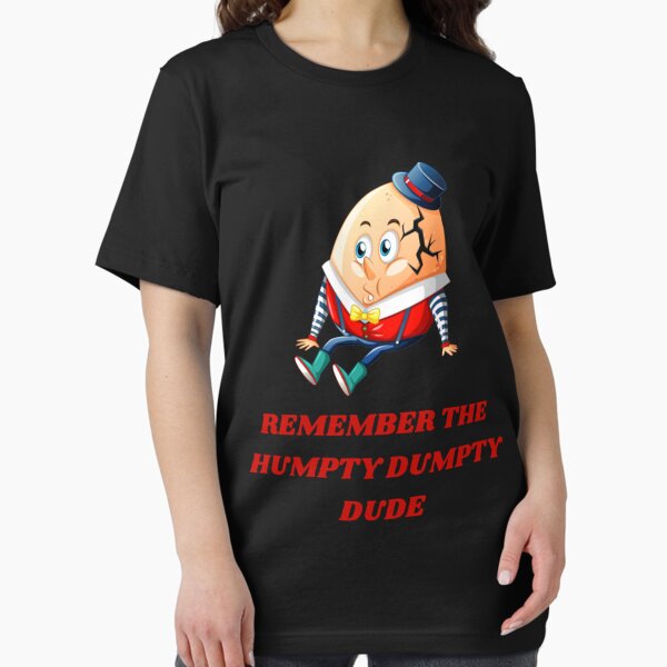 Item preview, REMEMBER THE HUMPTY DUMPTY DUDE  designed and sold by LottieHardage.