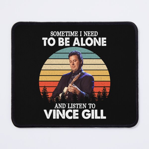 Item preview, Sometime I Need To Be Alone and Listen To Vince Gill Vintage designed and sold by ArchiePeaArt.