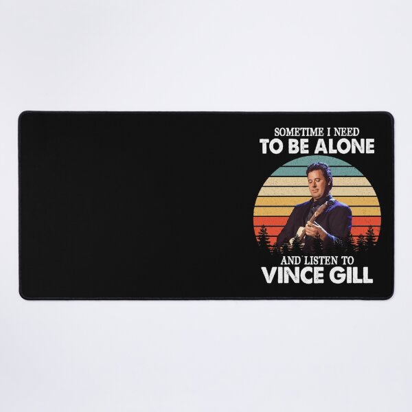 Item preview, Sometime I Need To Be Alone and Listen To Vince Gill Vintage designed and sold by ArchiePeaArt.