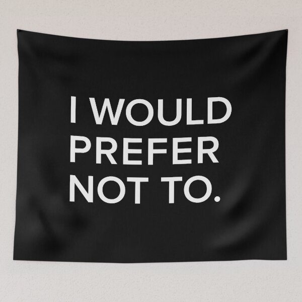 Item preview, I would prefer not to. (ZizekBartleby) designed and sold by elleanor-lair.